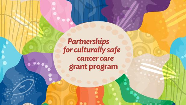 Partnership for culturally safe cancer care grant program