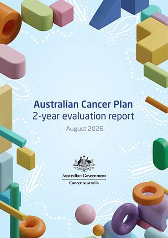 Australian Cancer Plan 2-year evaluation report