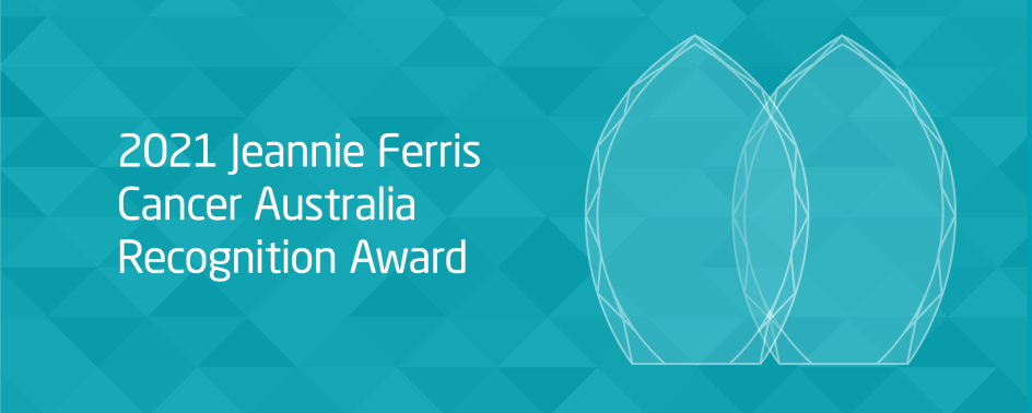 2021 Jeannie Ferris Cancer Australia Recognition Award banner