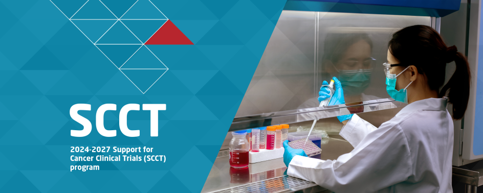 2024-2027 Support for Cancer Clinical Trials (SCCT) program
