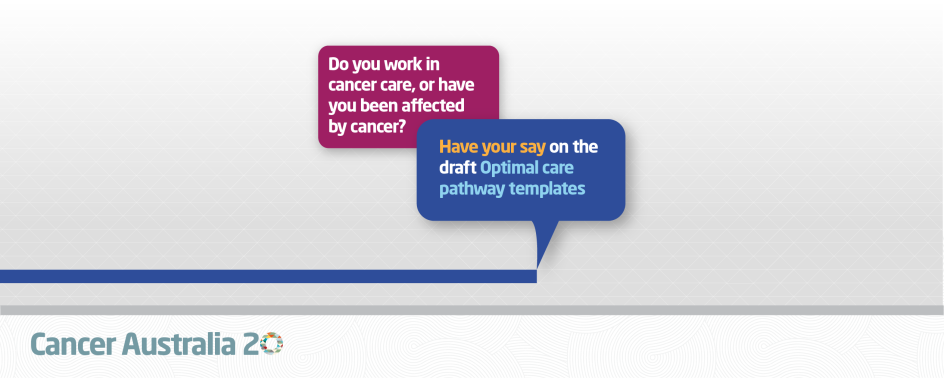Have your say on the draft Optimal Care Pathways (OCP) templates