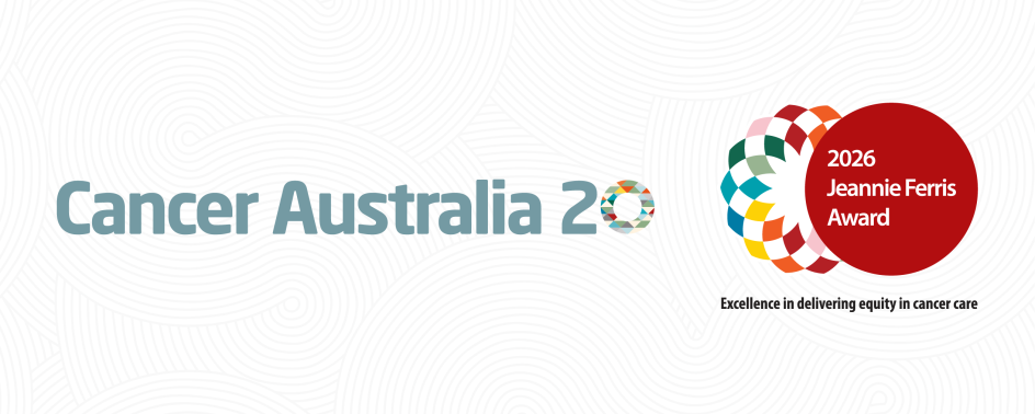 Cancer Australia marks 20 years with Jeannie Ferris Award recipients  and new regional cancer leadership placements 